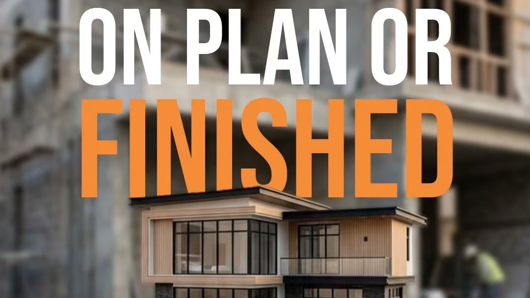 Buying Off-Plan or Finished? Find Property That Matches Your Choice
